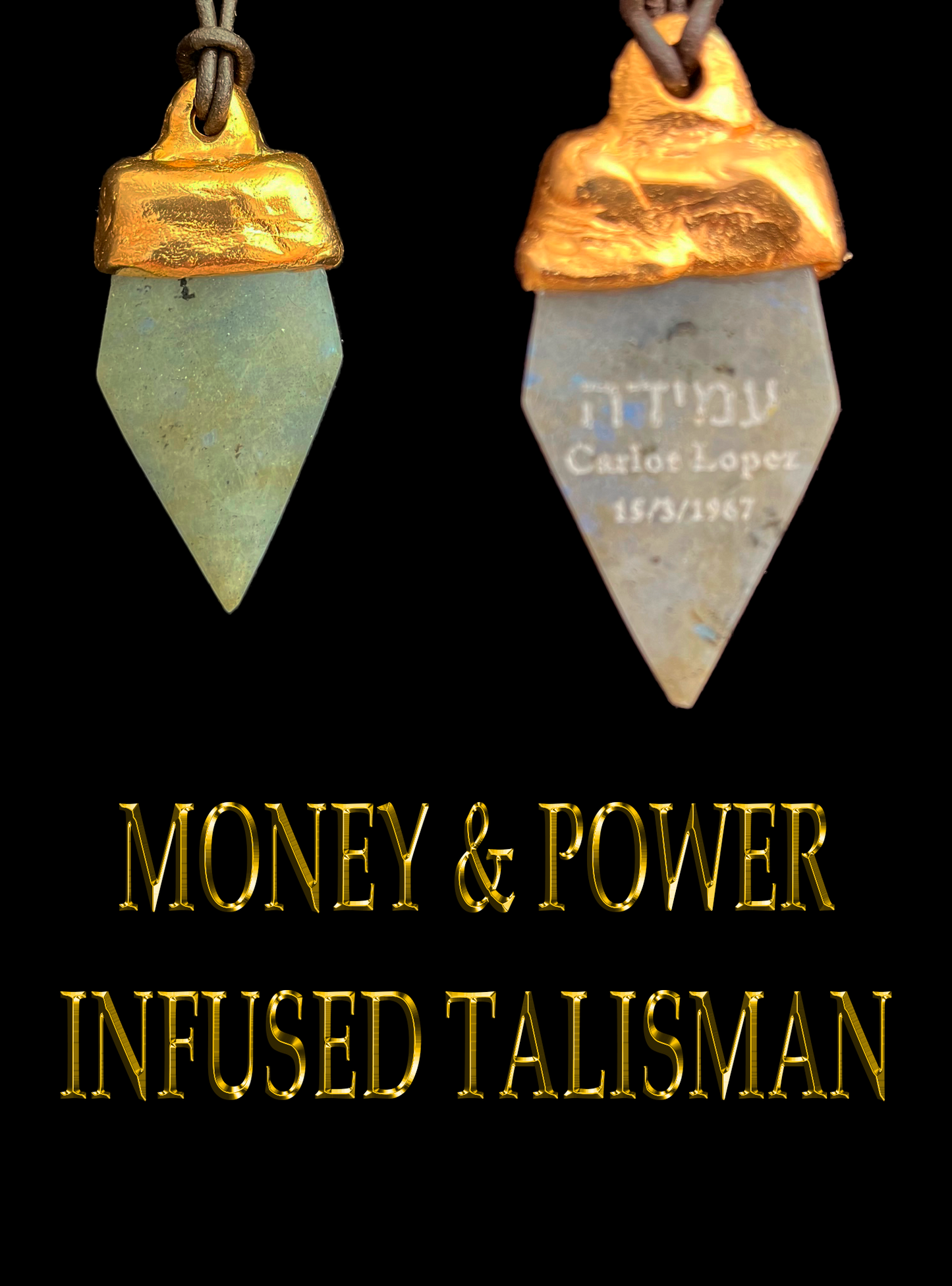 INFUSED NATURAL LABRADORITE MONEY & POWER TALISMAN