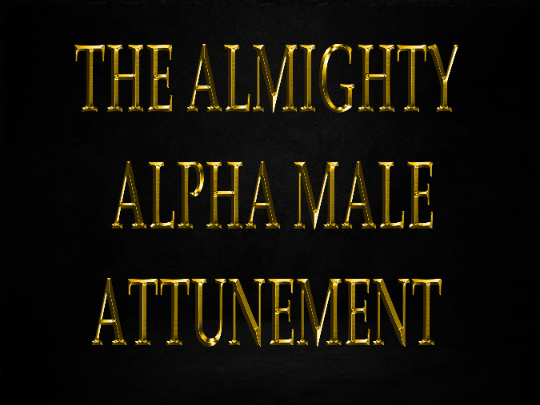 The Almighty Alpha Male Attunement Direct Binding