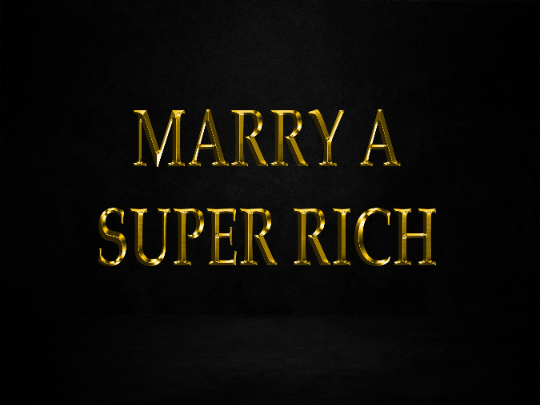 MARRY a SUPER RICH Man or Woman!