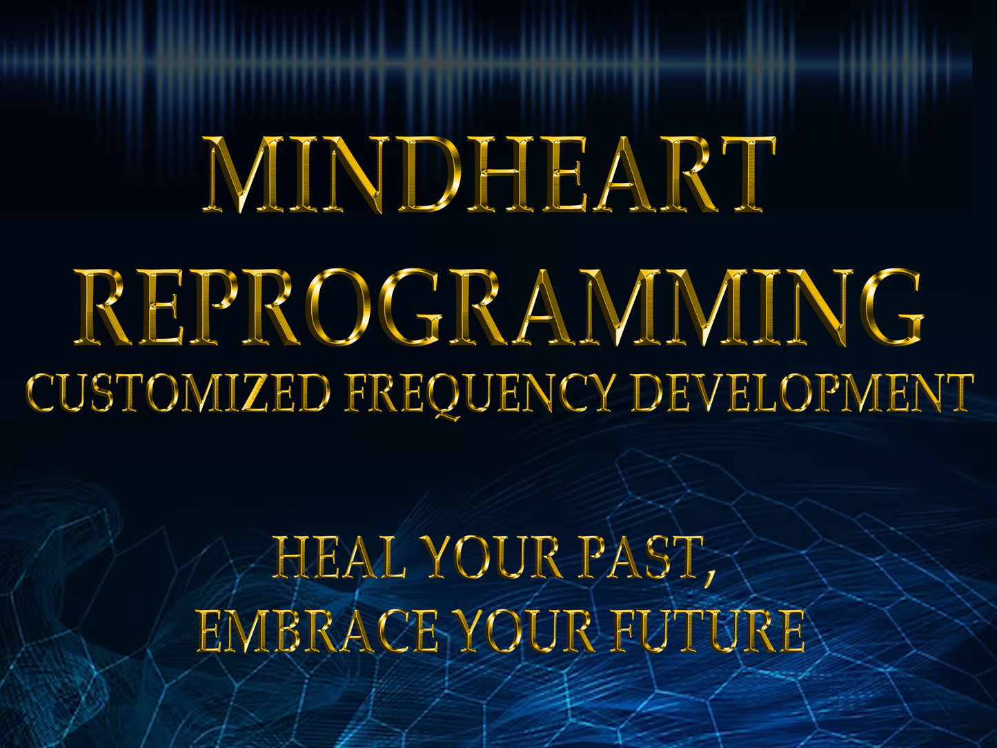 MindHeart Reprogramming: Customized Frequency Development