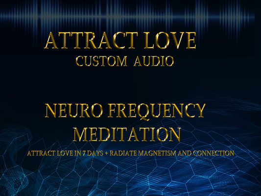 Attract Love Audio Meditation