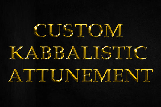 CUSTOM Kabbalistic Attunement