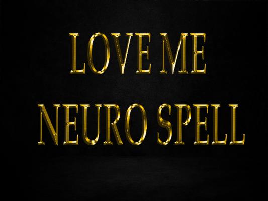 Love me Neuro Spell! Make Him or Her LOVE You EXTREMELY