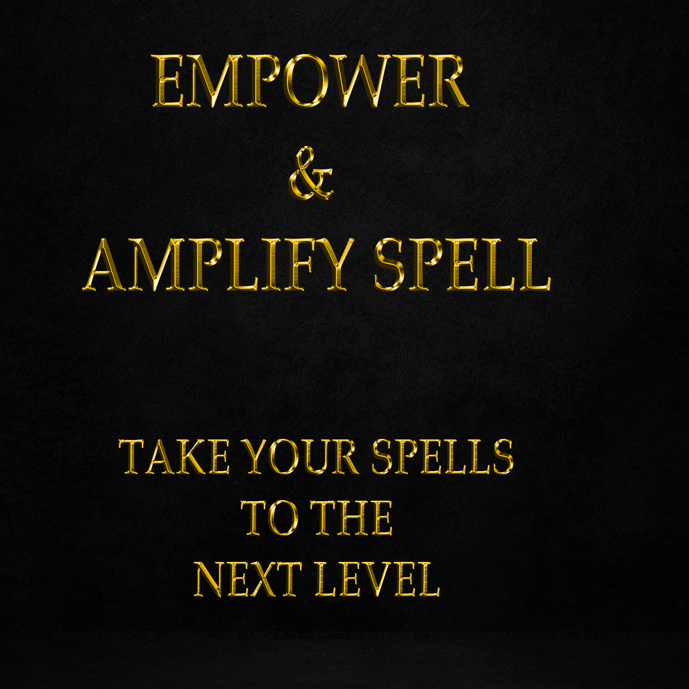 Empower & Amplify Spell: Take Your Spells to the Next Level