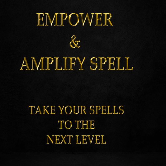 Empower & Amplify Spell: Take Your Spells to the Next Level