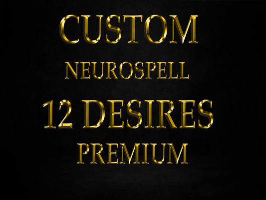 Custom Neuro Spell  12  Desires PREMIUM